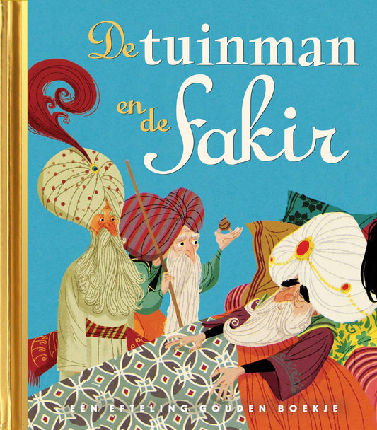 The Gardener and the Fakir – Efteling – Little Golden Book