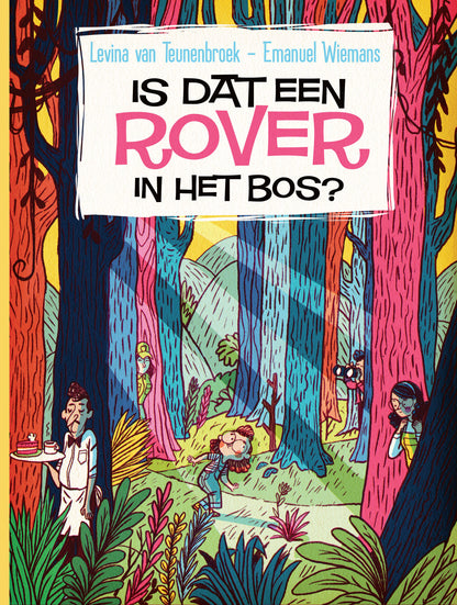 'Is Dat Een Rover In Het Bos?' Zoek en vind boek